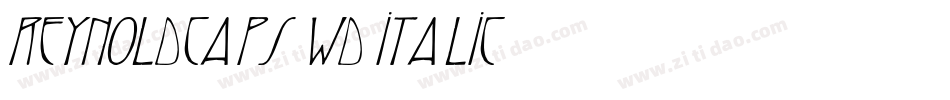 ReynoldCaps Wd Italic字体转换